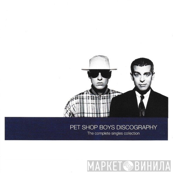 Pet Shop Boys - Discography (The Complete Singles Collection)