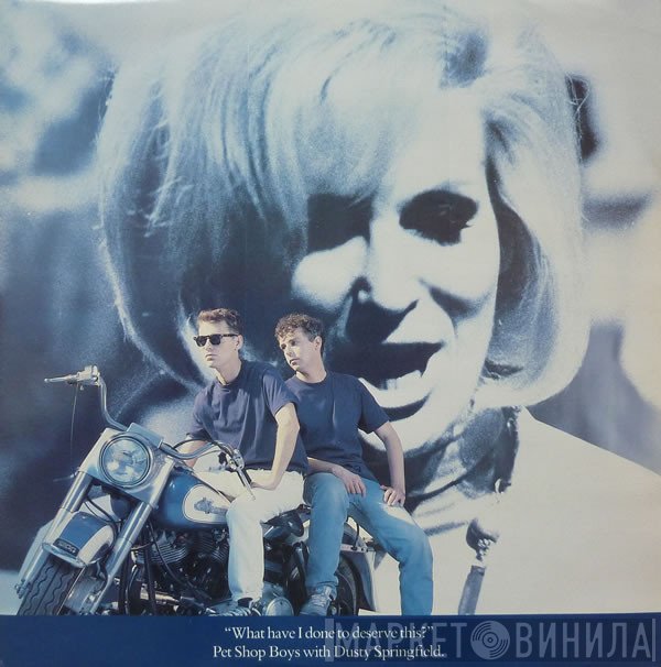 Pet Shop Boys, Dusty Springfield - What Have I Done To Deserve This?