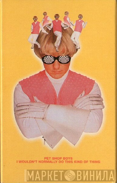 Pet Shop Boys - I Wouldn't Normally Do This Kind Of Thing