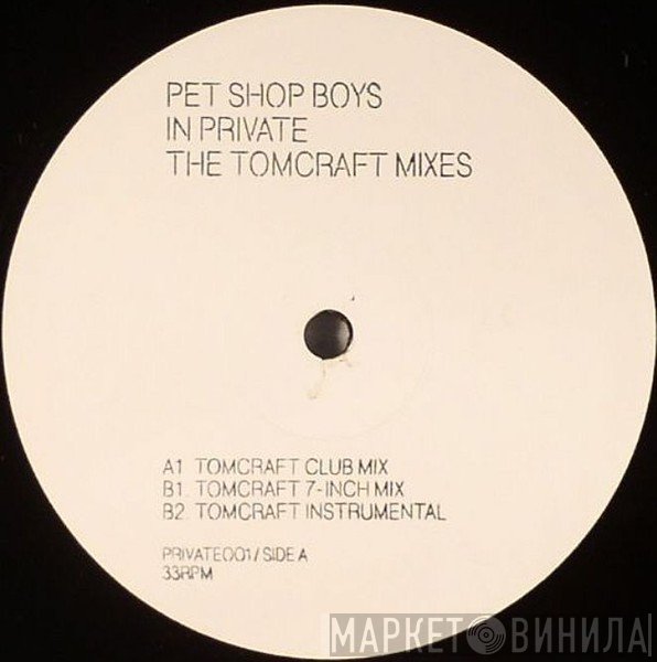 Pet Shop Boys  - In Private (The Tomcraft Mixes)