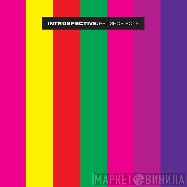 Pet Shop Boys  - Introspective
