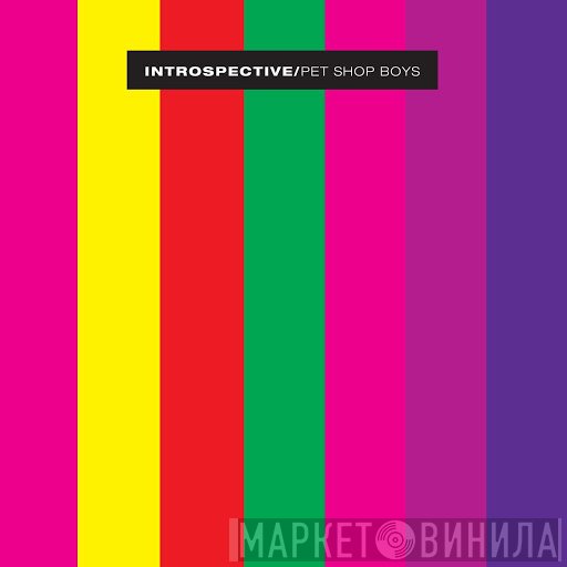 Pet Shop Boys  - Introspective