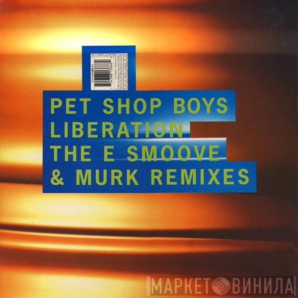 Pet Shop Boys - Liberation (The E Smoove &amp; Murk Remixes) / Young Offender (The Jam &amp; Spoon Remixes)