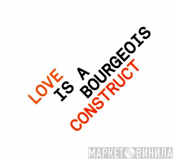 Pet Shop Boys  - Love Is A Bourgeois Construct