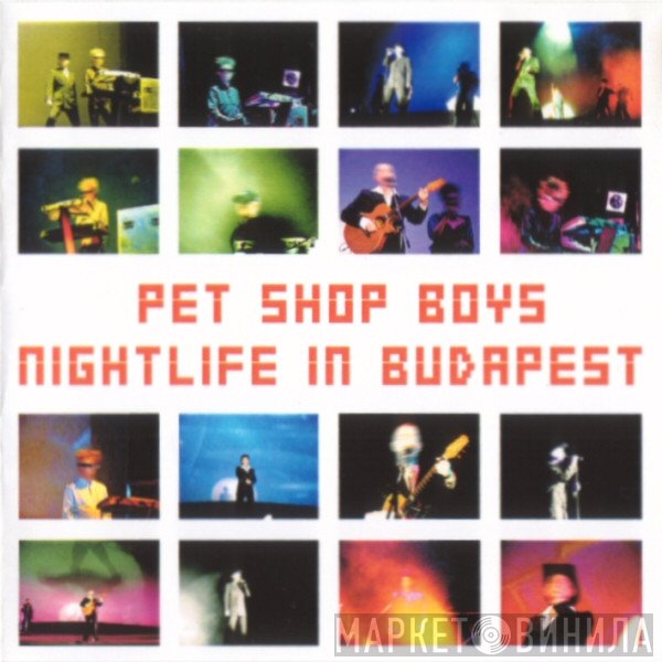 Pet Shop Boys  - Nightlife In Budapest