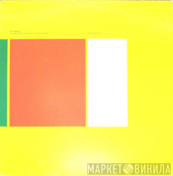 Pet Shop Boys  - Se A Vida É (That's The Way Life Is) And To Step Aside (The Remixes)
