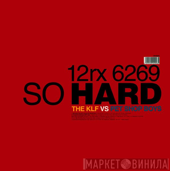 Pet Shop Boys - So Hard (The KLF Vs Pet Shop Boys)