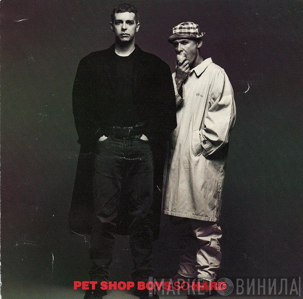 Pet Shop Boys - So Hard