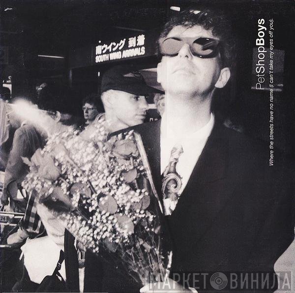 Pet Shop Boys  - Where The Streets Have No Name (I Can't Take My Eyes Off You)