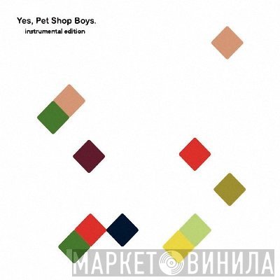 Pet Shop Boys  - Yes (Instrumental Edition)
