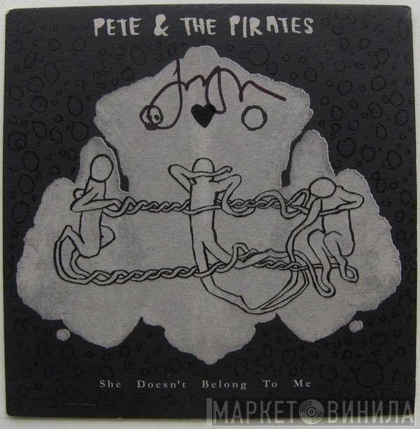 Pete &amp; The Pirates - She Doesn't Belong To Me