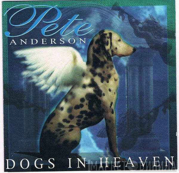 Pete Anderson  - Dogs In Heaven