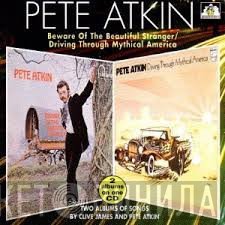Pete Atkin - Beware Of The Beautiful Stranger / Driving Through Mythical America