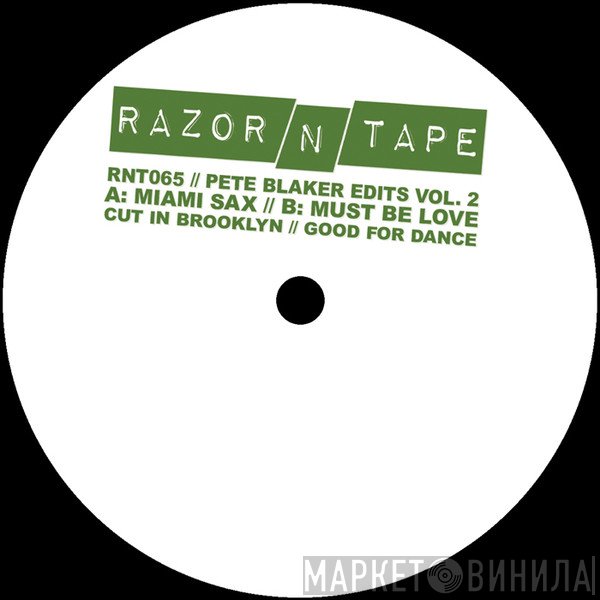 Pete Blaker - Pete Blaker Edits Vol. 2
