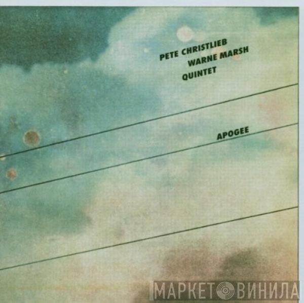 Pete Christlieb / Warne Marsh Quintet - Apogee