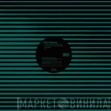 Pete Doherty, James Johnston - The Whole World Is Our Playground / Dark Water