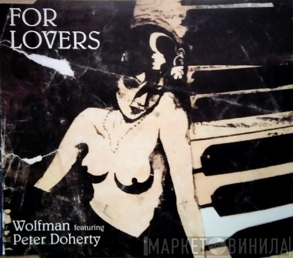 Pete Doherty, Wolfman  - For Lovers