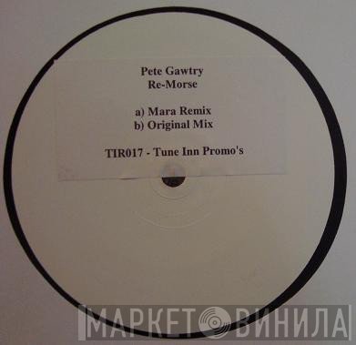 Pete Gawtry  - Re-morse