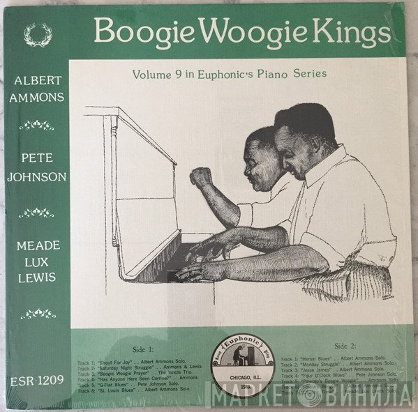 Pete Johnson, Albert Ammons, Meade "Lux" Lewis - Boogie Woogie Kings