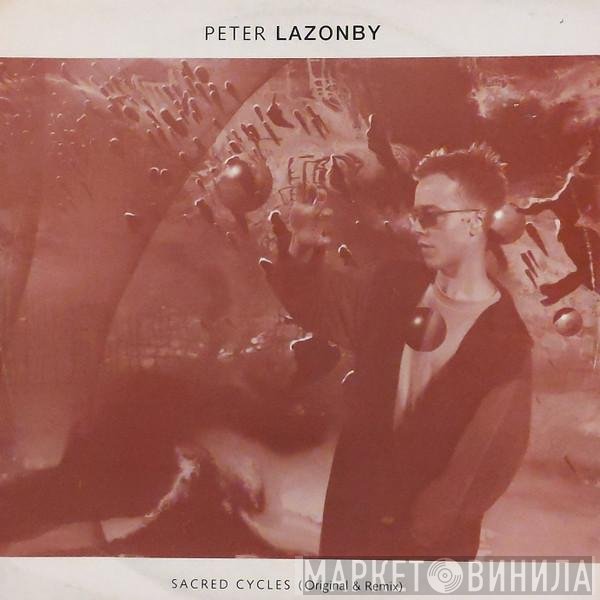 Pete Lazonby - Sacred Cycles (Original &amp; Remix)