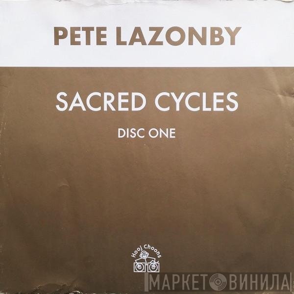 Pete Lazonby - Sacred Cycles