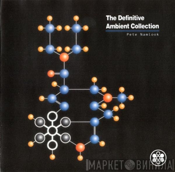 Pete Namlook  - The Definitive Ambient Collection