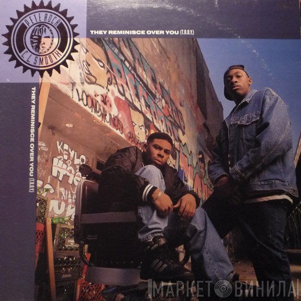 Pete Rock & C.L. Smooth - They Reminisce Over You (T.R.O.Y.)