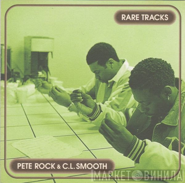 Pete Rock & C.L. Smooth  - Rare Tracks