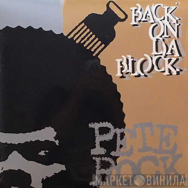 Pete Rock  - Back On Da Block