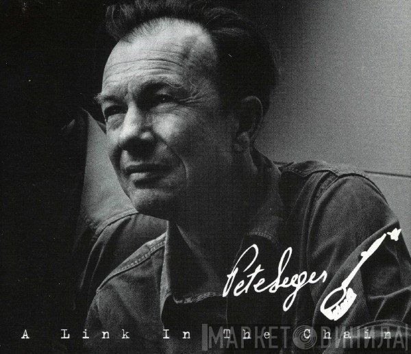 Pete Seeger - A Link In The Chain