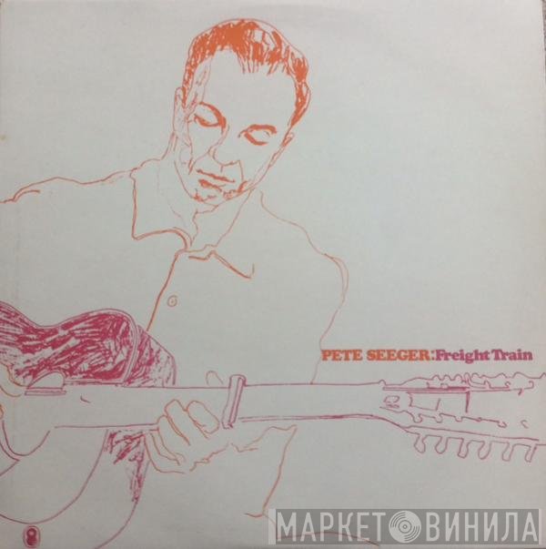 Pete Seeger - Freight Train