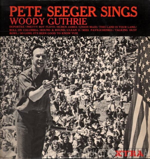 Pete Seeger - Pete Seeger Sings Woody Guthrie