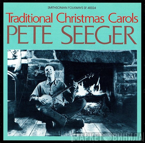 Pete Seeger - Traditional Christmas Carols