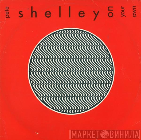 Pete Shelley - On Your Own