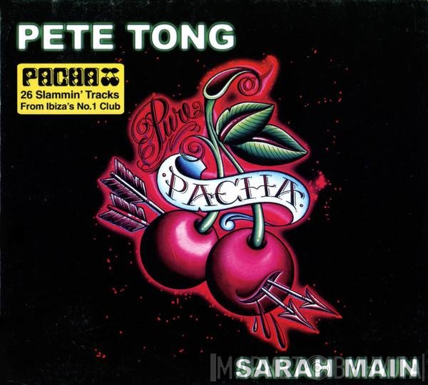 Pete Tong / Sarah Main  - Pure Pacha