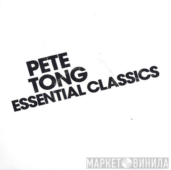 Pete Tong - Essential Classics