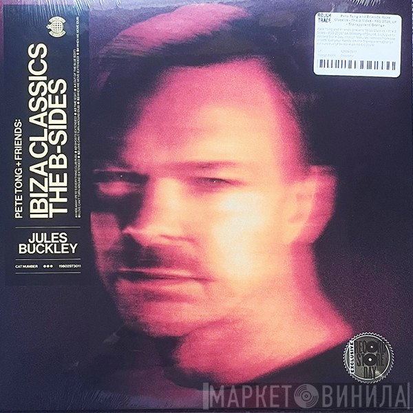 Pete Tong, Jules Buckley - Ibiza Classics The B-Sides