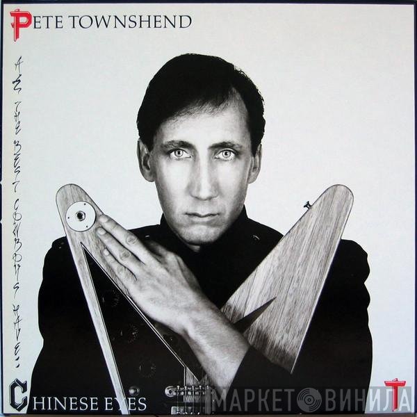 Pete Townshend - All The Best Cowboys Have Chinese Eyes