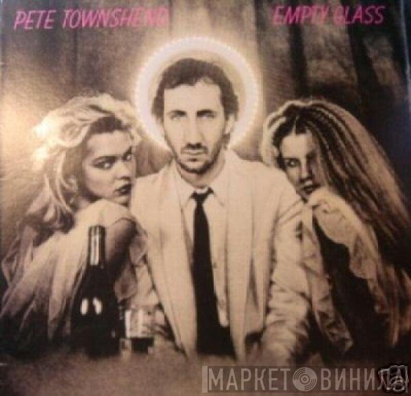 Pete Townshend  - Empty Glass
