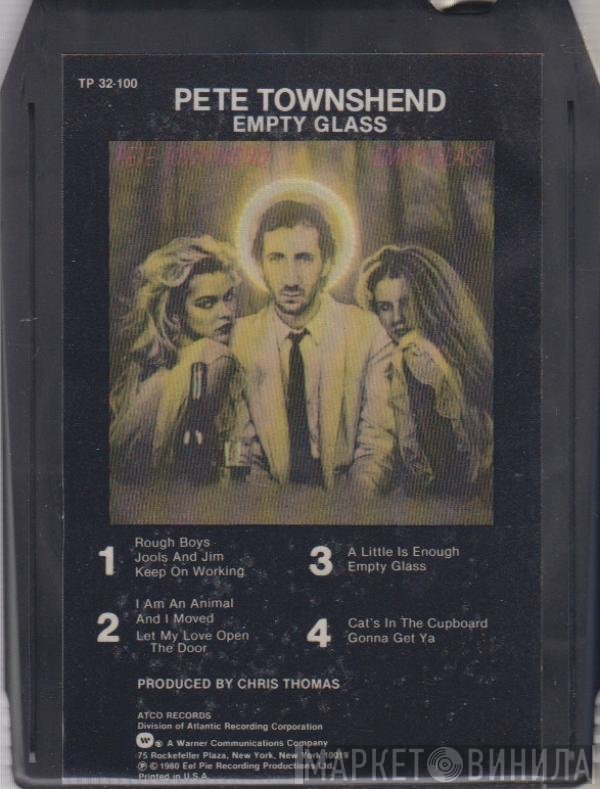 Pete Townshend  - Empty Glass