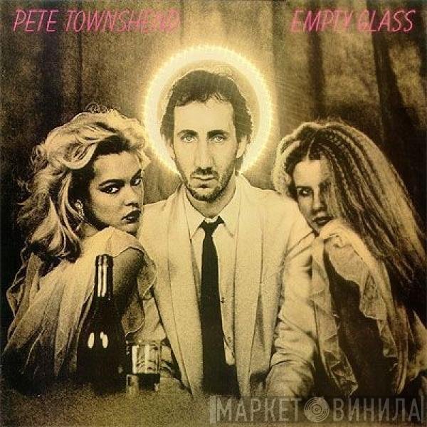 Pete Townshend  - Empty Glass