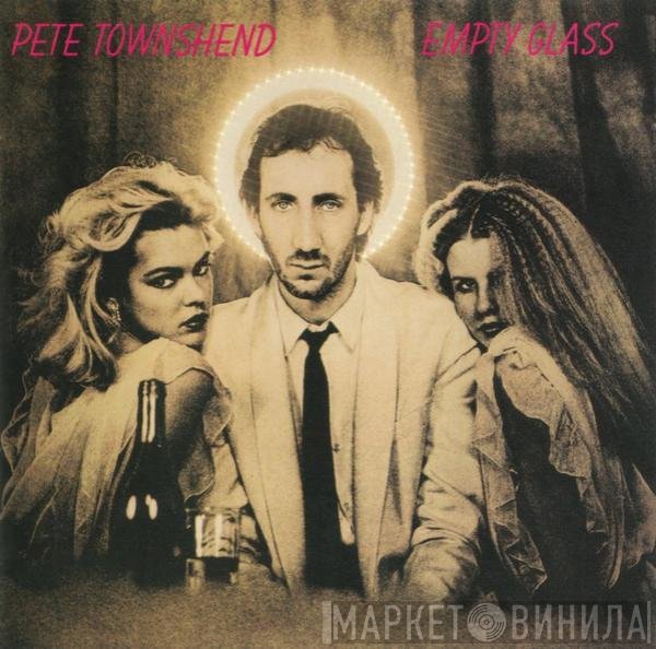 Pete Townshend  - Empty Glass