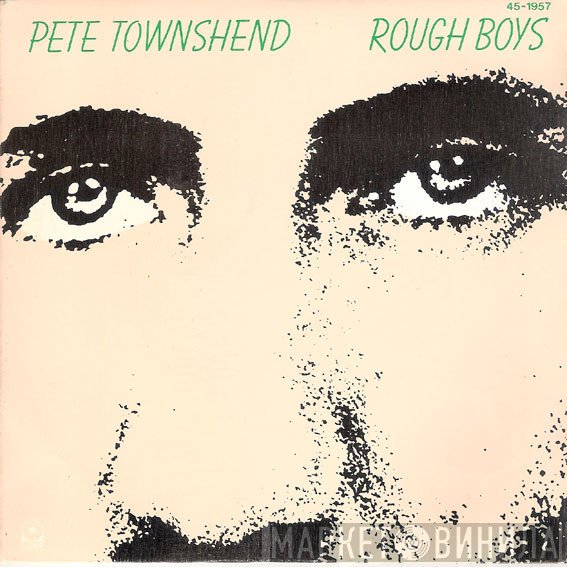 Pete Townshend  - Rough Boys