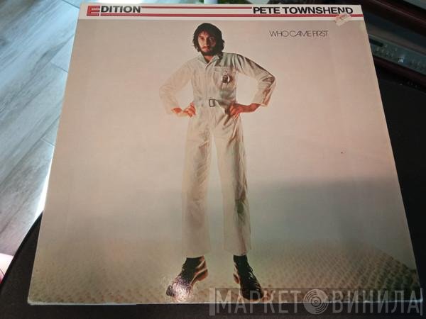 Pete Townshend  - Who Came First