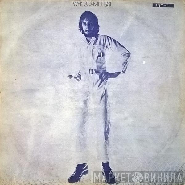 Pete Townshend  - Who Came First