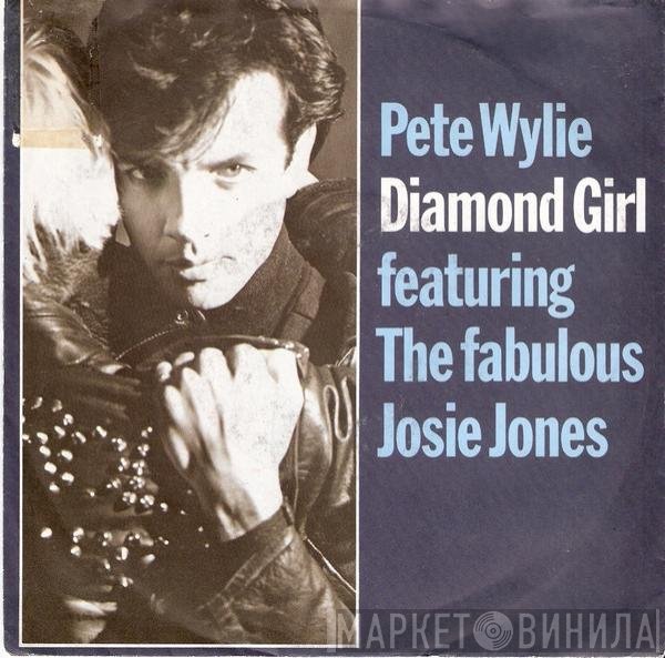 Pete Wylie, Josie Jones - Diamond Girl