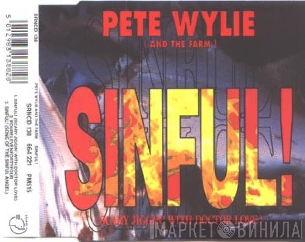 Pete Wylie - Sinful! (Scary Jiggin' With Doctor Love)