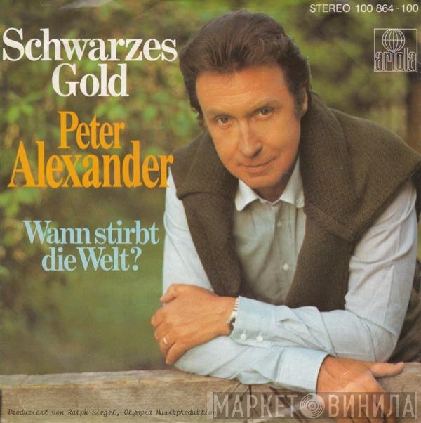 Peter Alexander  - Schwarzes Gold