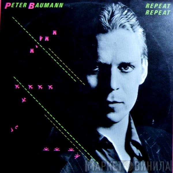Peter Baumann  - Repeat Repeat