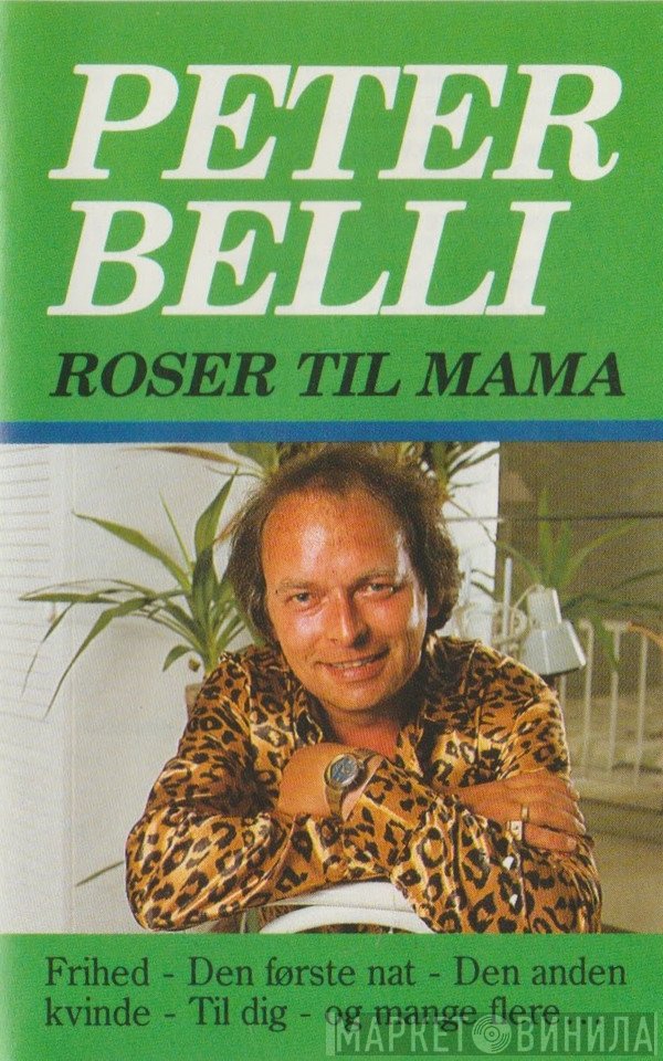 Peter Belli  - Roser Til Mama